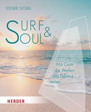 Surf & Soul von Göbel,  Esther