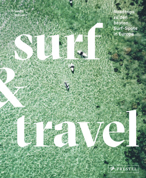 Surf & Travel von Helsen,  Veerle