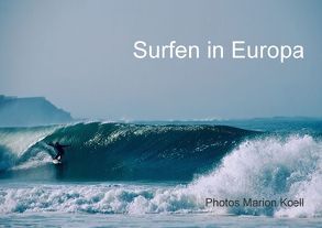 SURFEN IN EUROPA (Tischaufsteller DIN A5 quer) von KOELL,  MARION