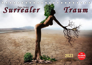 Surrealer Traum (Tischkalender 2023 DIN A5 quer) von Roder,  Peter