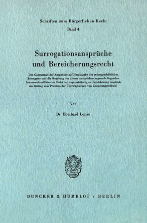 Surrogationsansprüche und Bereicherungsrecht. von Lopau,  Eberhard