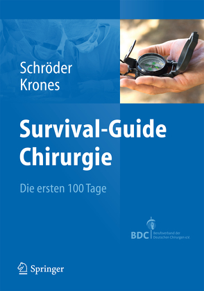 Survival-Guide Chirurgie von Krones,  Carsten, Schroeder,  Wolfgang