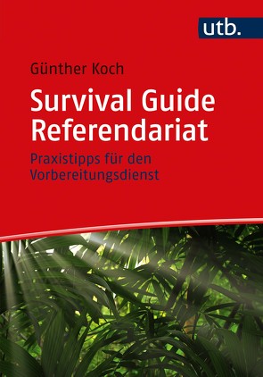 Survival Guide Referendariat von Koch,  Günther