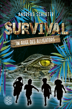 Survival – Im Auge des Alligators von Kampmann,  Stefani, Schlüter,  Andreas