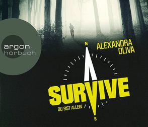 Survive – Du bist allein von Oliva,  Alexandra, Stadlober,  Anja, Teschner,  Uve, Timmermann,  Klaus, Wasel,  Ulrike