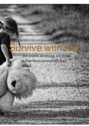 Survive with me von Preißler,  Katharina