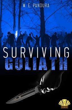 Surviving Goliath von Pandura,  M. E.