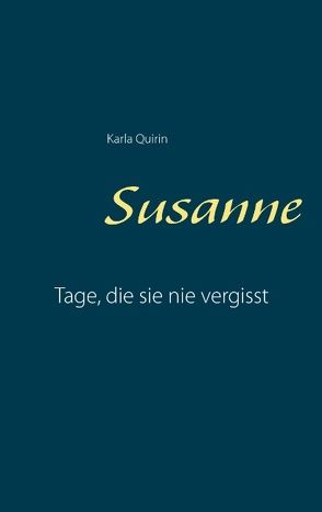 Susanne von Quirin,  Karla