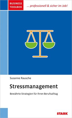 STARK Business Toolbox – Stressmanagement von Rausche,  Susanne