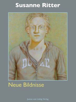 Susanne Ritter: Neue Bildnisse von Ritter,  Susanne