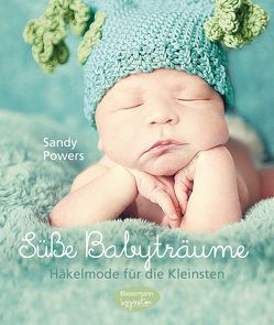 Süße Babyträume von Powers,  Sandy, Renaud,  Tara