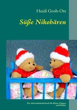 Süße Nikobären von Groh-Ott,  Heidi