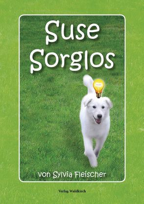 Suse Sorglos von Fleischer,  Sylvia