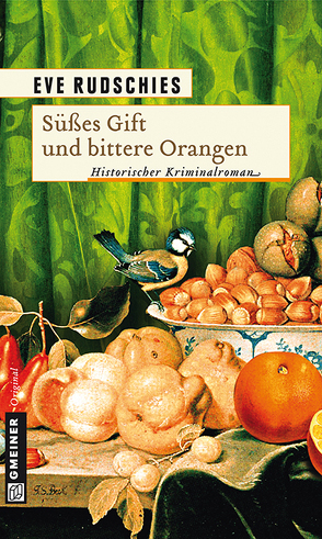 Süßes Gift und bittere Orangen von Rudschies,  Eve