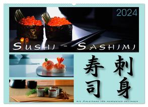 Sushi – Sashimi mit Anleitung für perfektes Gelingen (Wandkalender 2024 DIN A2 quer), CALVENDO Monatskalender von Kloss,  Wolf