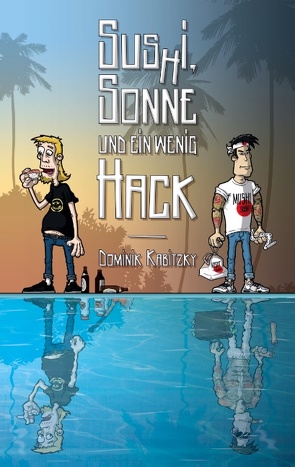 Sus(h)i, Sonne und ein wenig Hack von Kabitzky,  Dominik