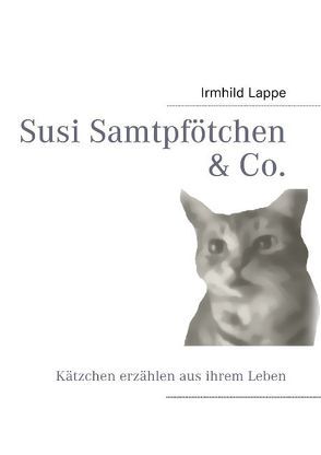 Susi Samtpfötchen & Co. von Lappe,  Irmhild