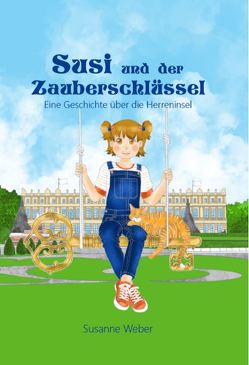 Susi und der Zauberschlüssel von Weber,  Susanne