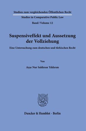 Suspensiveffekt und Aussetzung der Vollziehung. von Saldiran Yildirim,  Ayse Nur