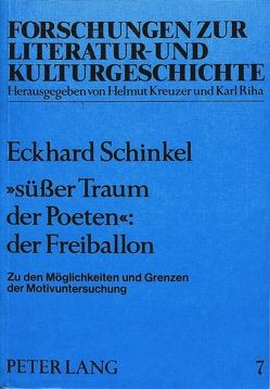 Süsser Traum der Poeten: Der Freiballon von Schinkel,  Eckhard