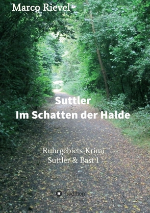 Suttler – Im Schatten der Halde von Rievel,  Marco