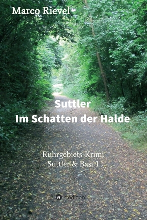 Suttler – Im Schatten der Halde von Rievel,  Marco