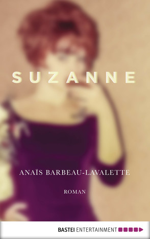 Suzanne von Barbeau-Lavalette,  Anaïs