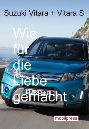 Suzuki Vitara und Vitara S von Zimmermann,  Gerd
