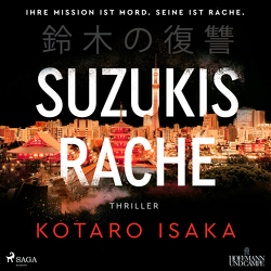 Suzukis Rache von Hoffmann,  Max, Isaka,  Kotaro, Mangold,  Sabine