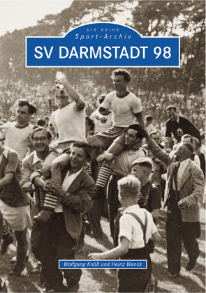 SV Darmstadt 98 von Knöß,  Wolfgang, Wenck,  Heinz