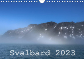 Svalbard 2023 (Wandkalender 2023 DIN A4 quer) von Midding,  Michael