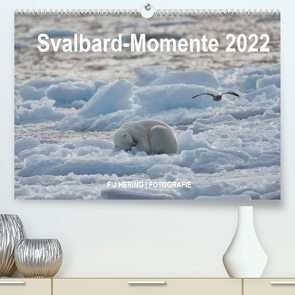 Svalbard-Momente (Premium, hochwertiger DIN A2 Wandkalender 2022, Kunstdruck in Hochglanz) von Franz Josef Hering,  Dr.