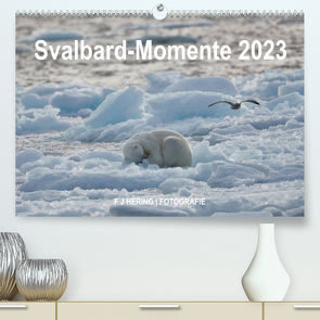 Svalbard-Momente (Premium, hochwertiger DIN A2 Wandkalender 2023, Kunstdruck in Hochglanz) von Franz Josef Hering,  Dr.