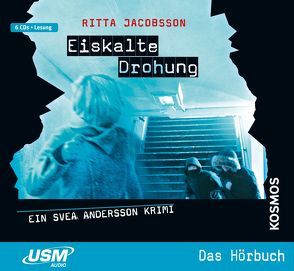 Svea Andersson: Eiskalte Drohung von Jacobsson,  Ritta