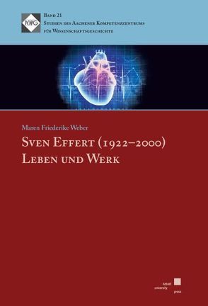 Sven Effert (1922 – 2000) – Leben und Werk von Weber,  Maren Friederike