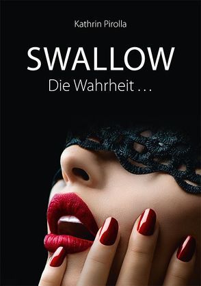 SWALLOW von Pirolla,  Kathrin