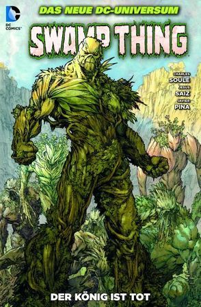 Swamp Thing von Pina,  Javier, Saiz,  Jesus, Soule,  Charles