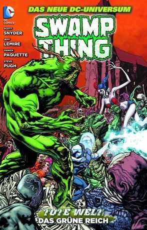 Swamp Thing von Lemire,  Jeff, Paquette,  Yanick, Pugh,  Steve, Snyder,  Scott