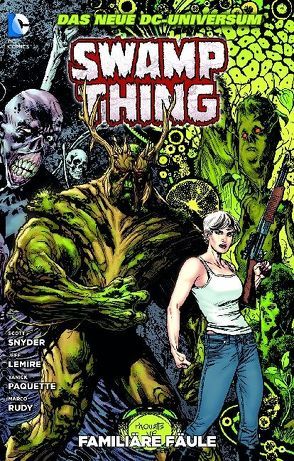 Swamp Thing von Francavilla,  Francesco, Green,  Daniel, Lemire,  Jeff, Owens,  Andy, Paquette,  Yanick, Pugh,  Steve, Rudy,  Marco, Snyder,  Scott