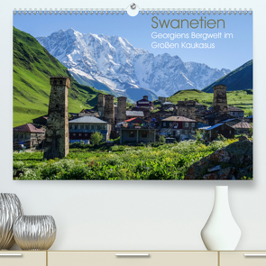 Swanetien – Georgiens Bergwelt im Großen Kaukasus (Premium, hochwertiger DIN A2 Wandkalender 2021, Kunstdruck in Hochglanz) von Bering,  Thomas