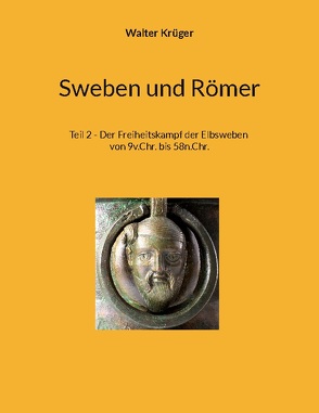 Sweben und Römer von Krüger,  Walter