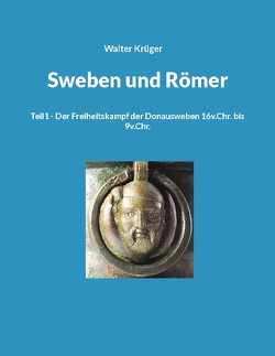 Sweben und Römer von Krüger,  Walter