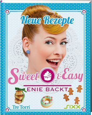 Sweet & Easy – Enie backt von Frenzel,  Ralf, van de Meiklokjes,  Enie