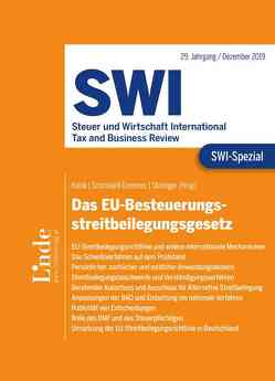 SWI-Spezial EU-Besteuerungsstreitbeilegungsgesetz von Blank,  Katharina, Gläser,  Lars, Jirousek,  Heinz, Klokar,  Martin, Kubik,  Katharina, Langer,  Andreas, Mittendorfer,  Markus, Moldaschl,  Katharina, Naux,  Eva, Orzechowski,  David, Pollak,  Christina, Scheiber,  Andrea, Schmidjell-Dommes,  Sabine, Spanblöchl,  Pia, Staringer,  Claus, Streicher,  Annika, Turcan,  Laura