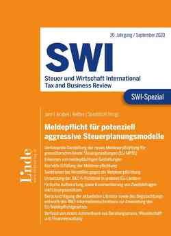 SWI-Spezial Meldepflicht für potenziell aggressive Steuerplanungsmodelle von Dózsa,  Marianna, Fassl,  Benjamin, Jann,  Martin, Jerabek,  Richard, Kalina,  Cornelia, Klokar,  Martin, Mittendorfer,  Markus, Moldaschl,  Katharina, Neubauer,  Nikolaus, Orzechowski,  David, Pietschnig,  Susanne, Reither,  Michael, Riedl,  Mario, Schellander,  Christine, Schubert,  Christine, Spanblöchl,  Pia, Streicher,  Annika, Wegner,  Mario, Zöhrer,  Christiane