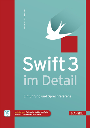 Swift 3 im Detail von Sillmann,  Thomas