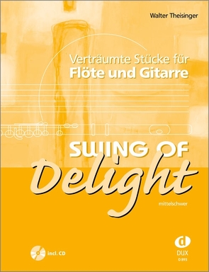 Swing Of Delight von Theisinger,  Walter