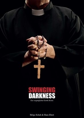 Swinging Darkness von Ebert,  Hans, Schuh,  Helga