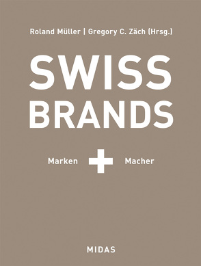 SWISS BRANDS II von Mueller,  Roland J., Zäch,  Gregory C