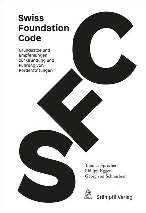 Swiss Foundation Code 2021 von Egger,  Philipp, Sprecher,  Thomas, von Schnurbein,  Georg